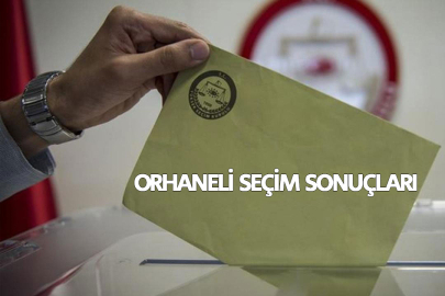 2024 Bursa Orhaneli seçim sonuçları! Orhaneli'de belediye seçimlerini kim kazandı?