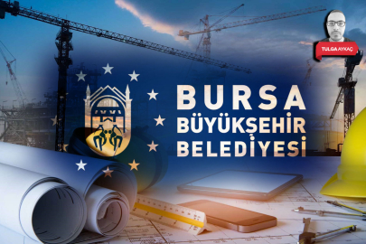 Bursa Büyükşehir'den 252 milyon TL'lik inşaat ihalesi!