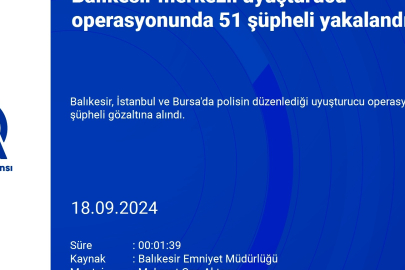 Bursa dahil 3 ilde uyuşturucu operasyonu! 51 şüpheli yakalandı