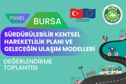 Bursa’da geleceğin ulaşım modelleri konuşulacak