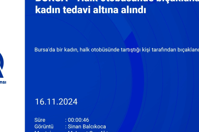 Bursa'da halk otobüsünde bıçaklanan kadın tedavi altına alındı