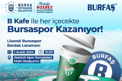 BURFAŞ'ta Bursaspor lisanslı bardaklar satılacak