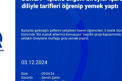 Bursa'da işitme engelli bireyler işaret diliyle tarifleri öğrenip yemek yaptı